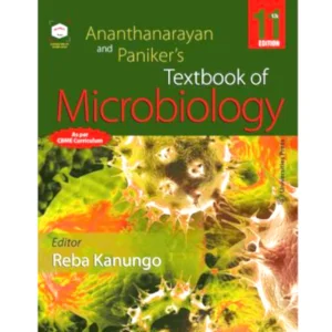 Ananthanarayan and Paniker’s Textbook of Microbiology 11 th Edition